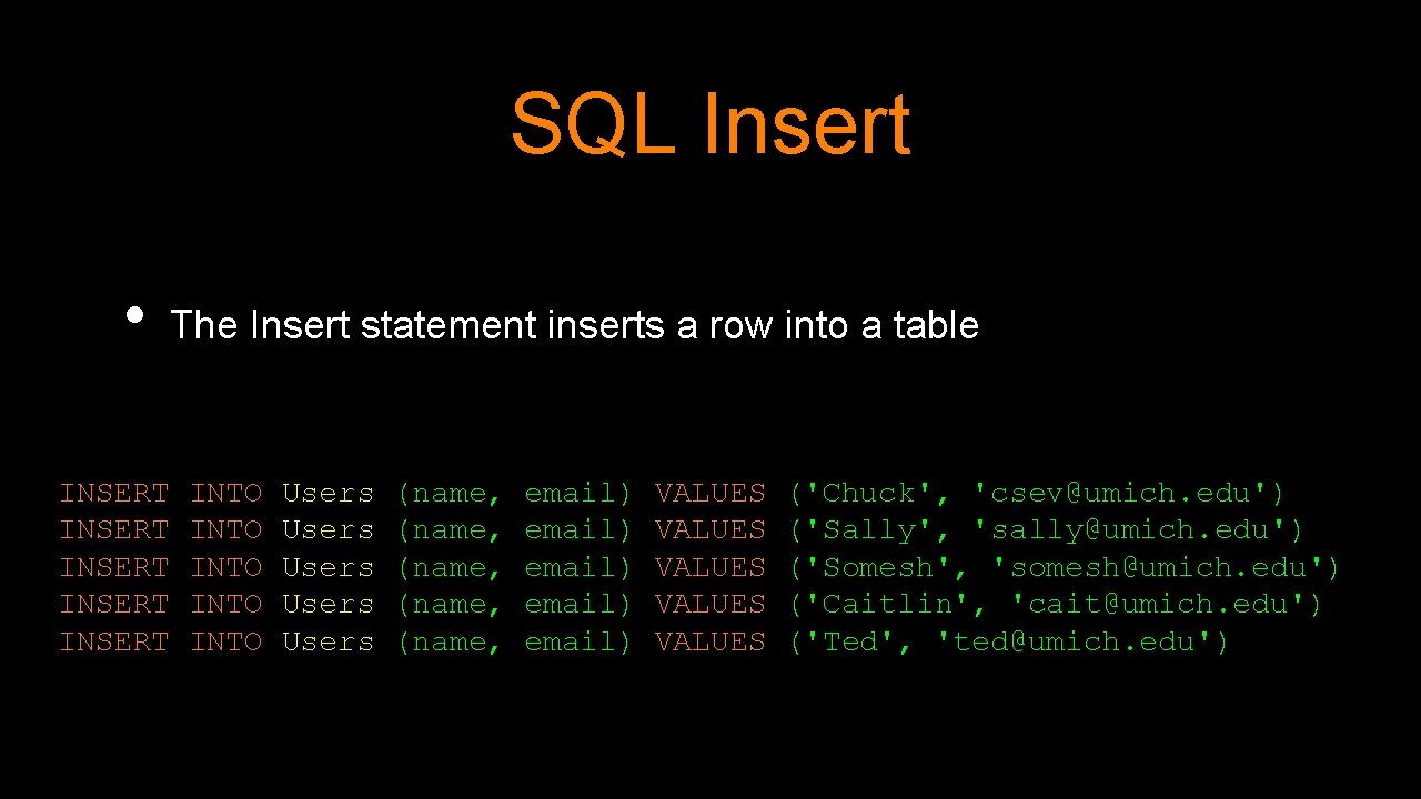 SQL Insert • INSERT INSERT The Insert statement inserts a row into a table SQL Insert • INSERT INSERT The Insert statement inserts a row into a table