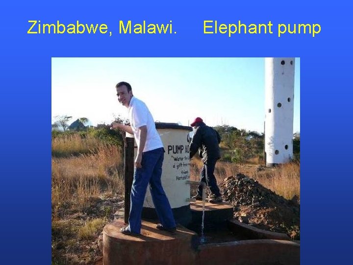 Zimbabwe, Malawi. Elephant pump 