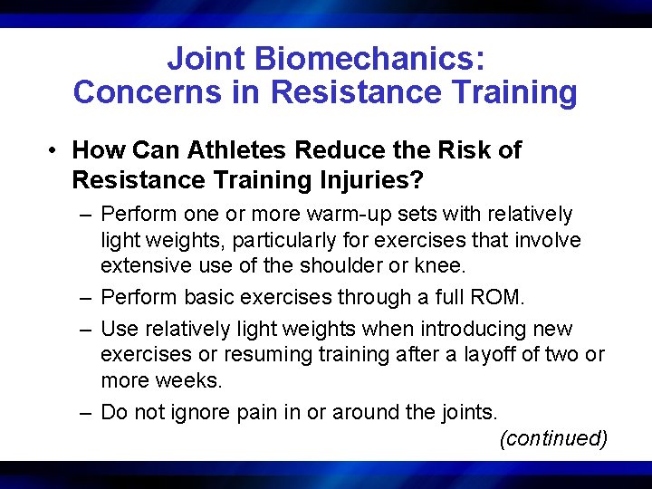 Joint Biomechanics: Concerns in Resistance Training • How Can Athletes Reduce the Risk of