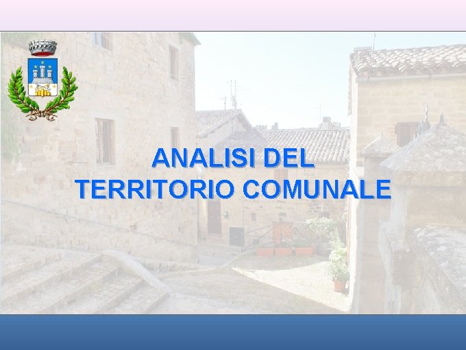 ANALISI DEL TERRITORIO COMUNALE 