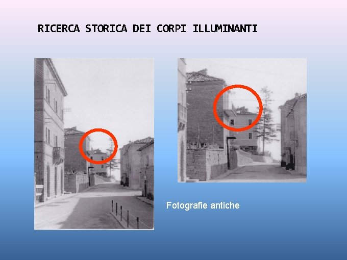 RICERCA STORICA DEI CORPI ILLUMINANTI Fotografie antiche 