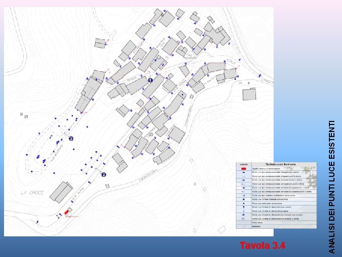 ANALISI DEI PUNTI LUCE ESISTENTI Tavola 3. 4 