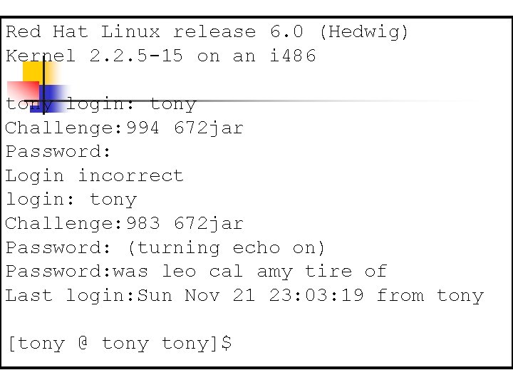 Red Hat Linux release 6. 0 (Hedwig) Kernel 2. 2. 5 -15 on an