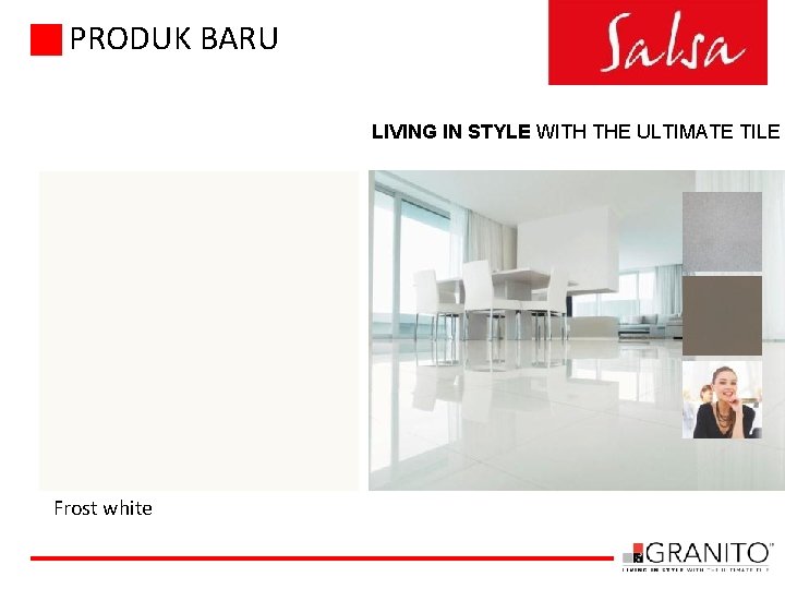PRODUK BARU LIVING IN STYLE WITH THE ULTIMATE TILE Frost white 