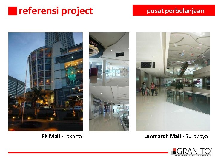 referensi project FX Mall - Jakarta pusat perbelanjaan Lenmarch Mall - Surabaya 