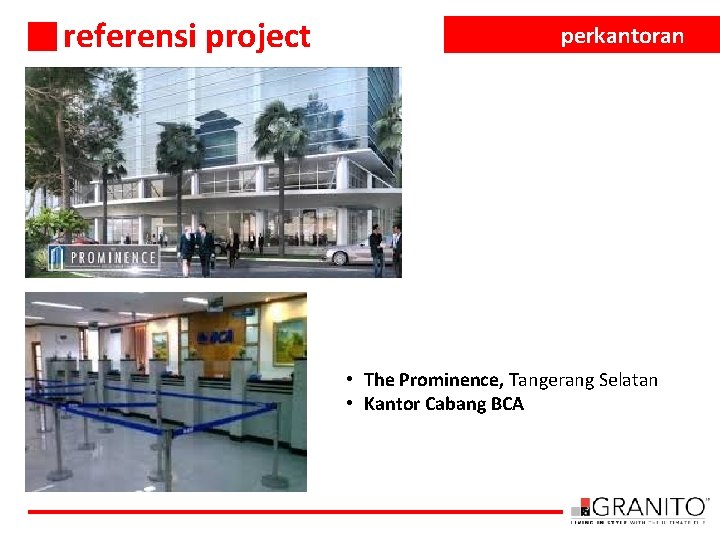 referensi project perkantoran • The Prominence, Tangerang Selatan • Kantor Cabang BCA 