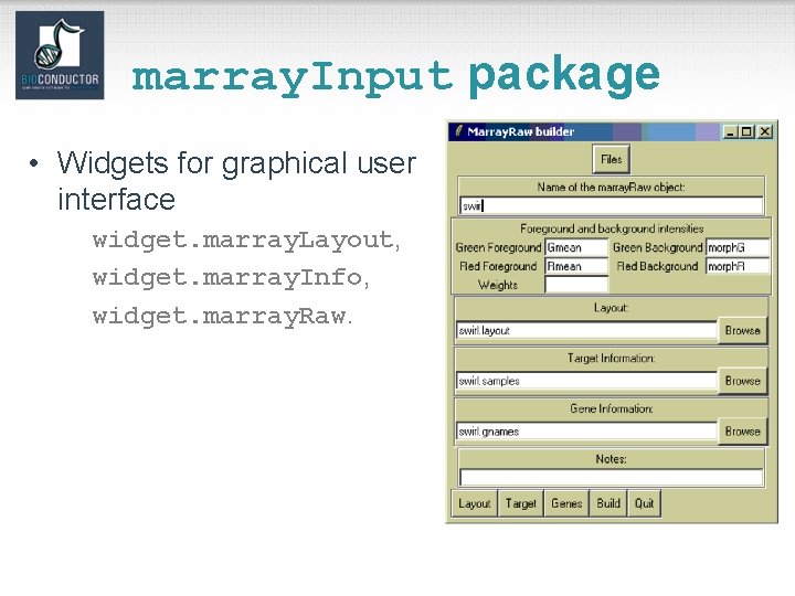 marray. Input package • Widgets for graphical user interface widget. marray. Layout, widget. marray.