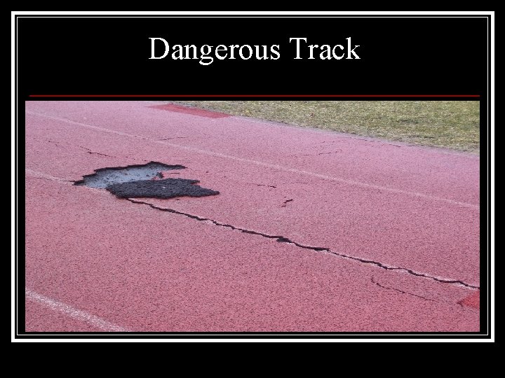 Dangerous Track 