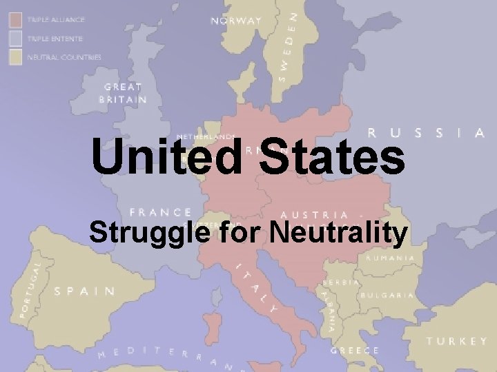 United States Struggle for Neutrality 