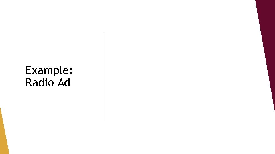 Example: Radio Ad 
