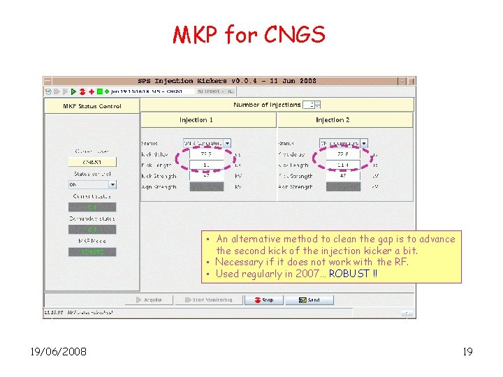 MKP for CNGS • An alternative method to clean the gap is to advance