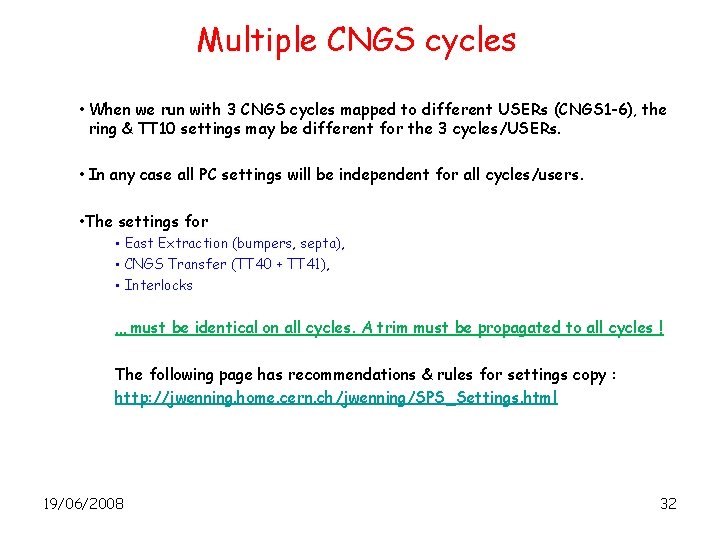 Multiple CNGS cycles • When we run with 3 CNGS cycles mapped to different