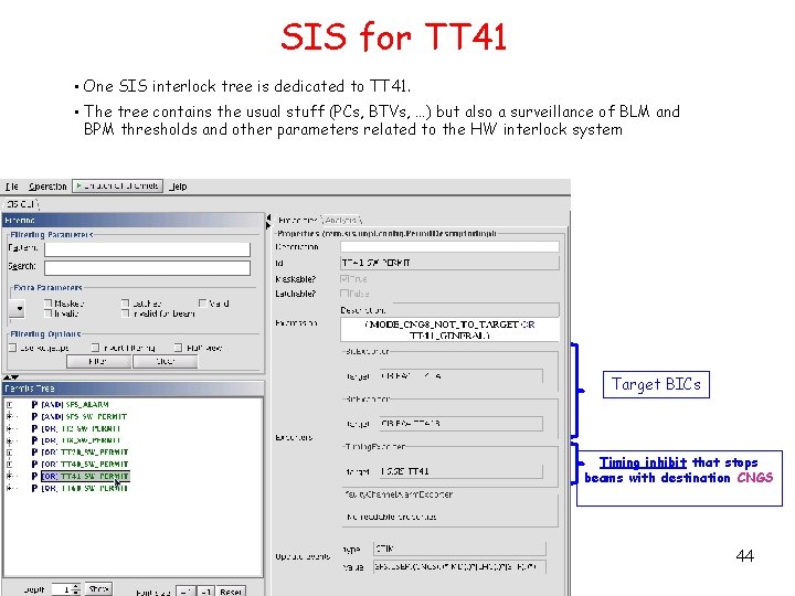 SIS for TT 41 • One SIS interlock tree is dedicated to TT 41.