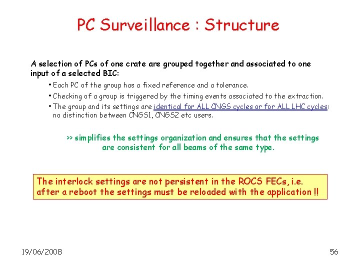 PC Surveillance : Structure A selection of PCs of one crate are grouped together