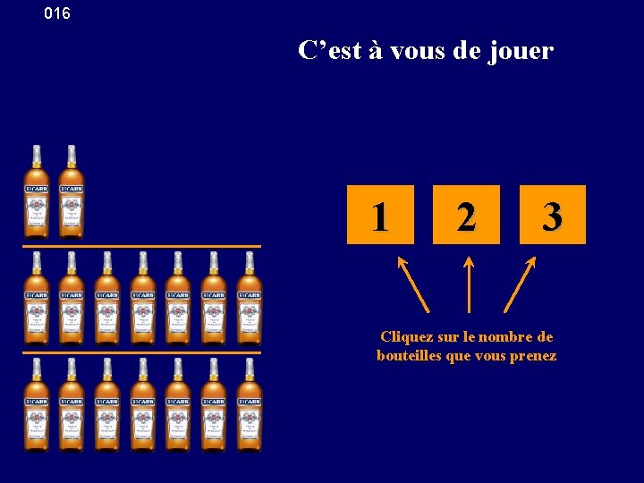 016 C’est à vous de jouer 1 2 3 Cliquez sur le nombre de