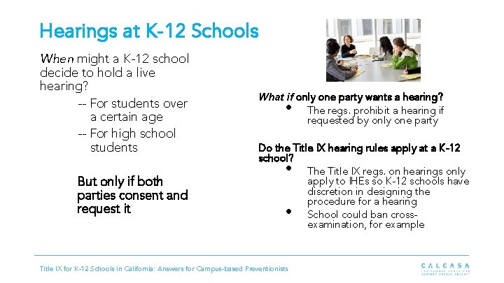 Hearings at K-12 Schools When might a K-12 school decide to hold a live