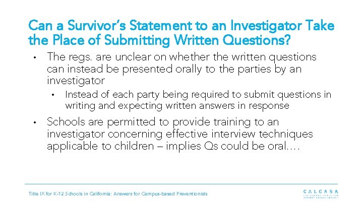 Can a Survivor’s Statement to an Investigator Take the Place of Submitting Written Questions?