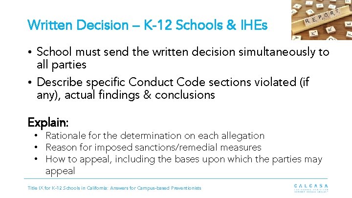 Written Decision – K-12 Schools & IHEs • School must send the written decision