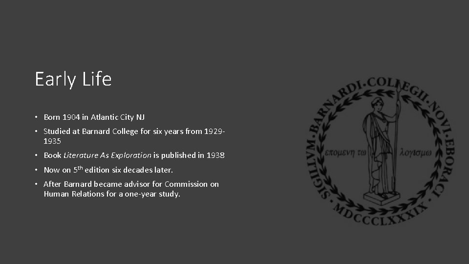 Early Life • Born 1904 in Atlantic City NJ • Studied at Barnard College