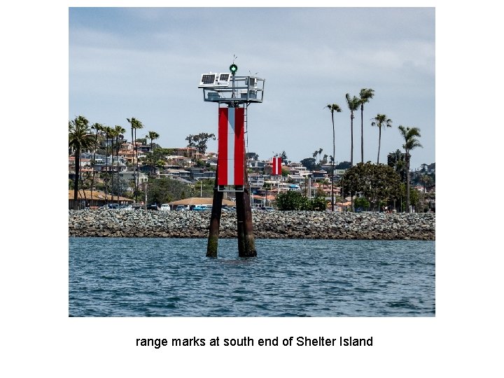 range marks at south end of Shelter Island 
