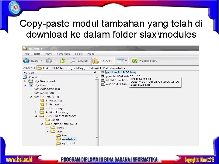 Copy-paste modul tambahan yang telah di download ke dalam folder slaxmodules 