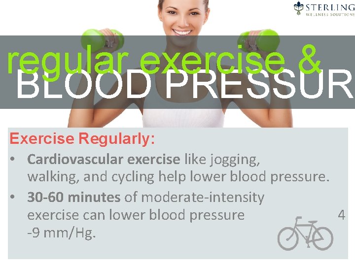 regular exercise & BLOOD PRESSURE Exercise Regularly: • Cardiovascular exercise like jogging, walking, and