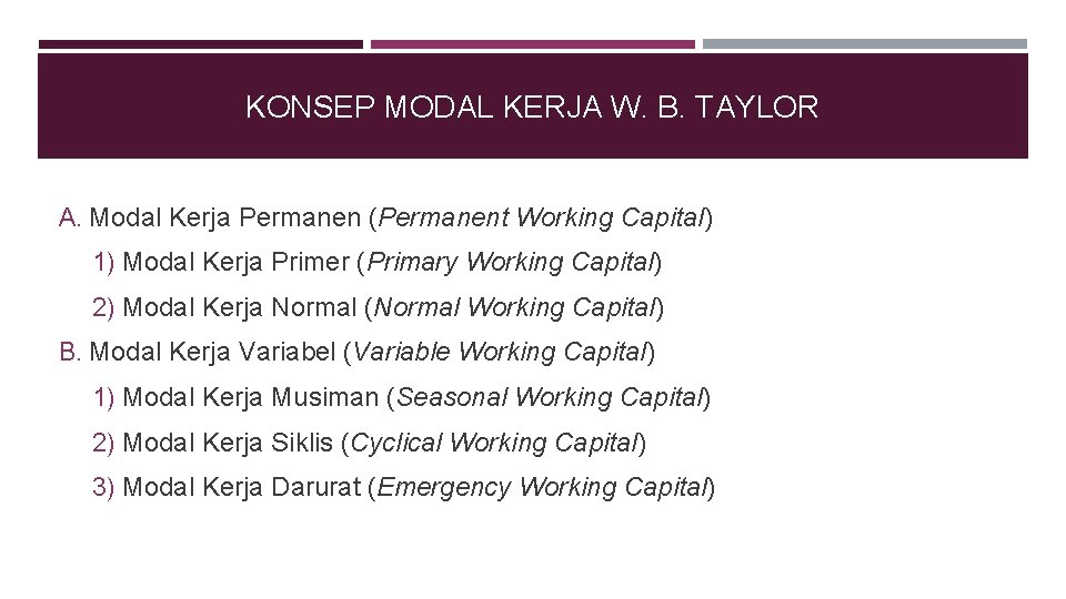 KONSEP MODAL KERJA W. B. TAYLOR A. Modal Kerja Permanen (Permanent Working Capital) 1)