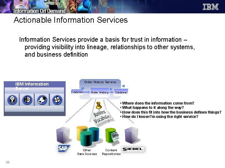 Actionable Information Services provide a basis for trust in information – providing visibility into