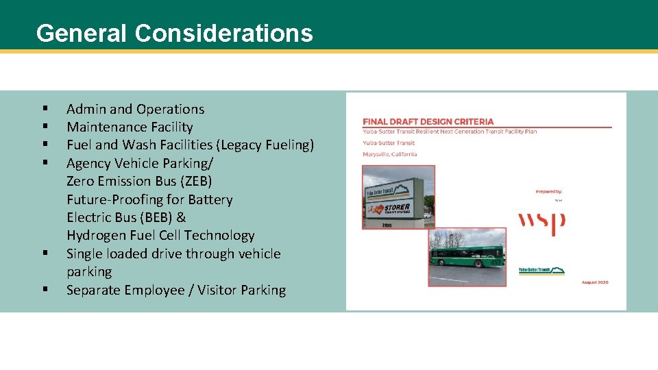 General Considerations § § § Admin and Operations Maintenance Facility Fuel and Wash Facilities