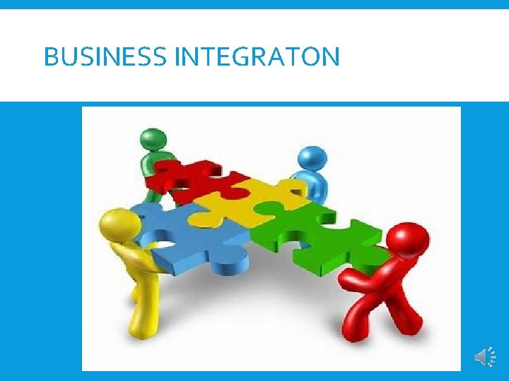 BUSINESS INTEGRATON 