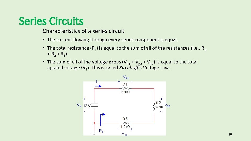 Series Circuits Characteristics of a series circuit • The current flowing through every series Series Circuits Characteristics of a series circuit • The current flowing through every series