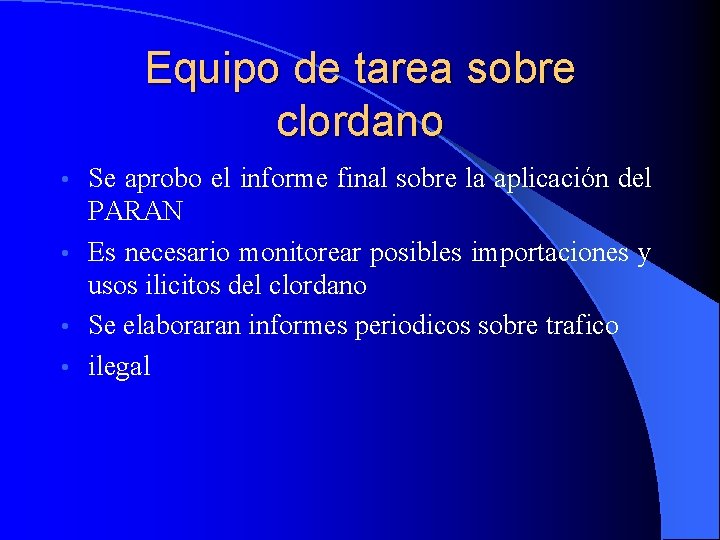 Equipo de tarea sobre clordano Se aprobo el informe final sobre la aplicación del