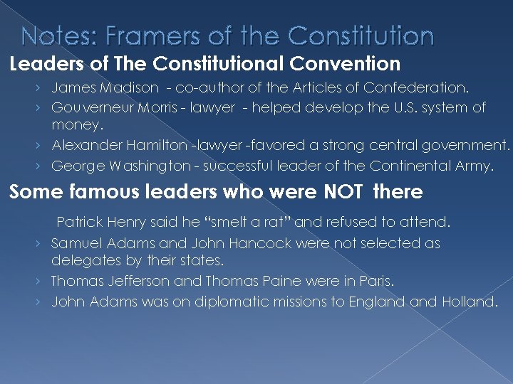 Notes: Framers of the Constitution Leaders of The Constitutional Convention › James Madison -