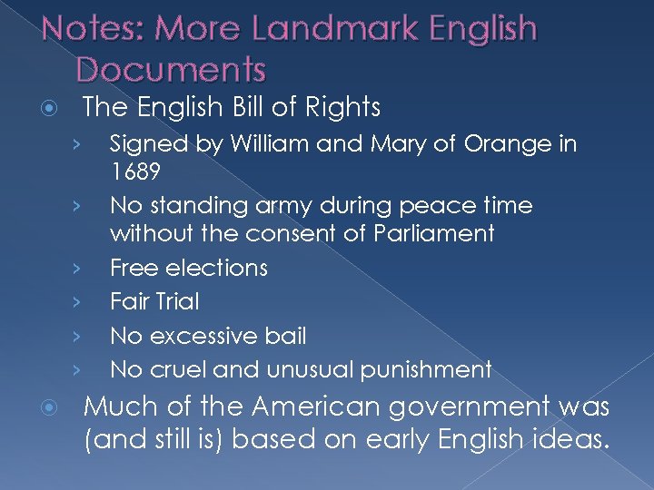 Notes: More Landmark English Documents The English Bill of Rights › › › Signed