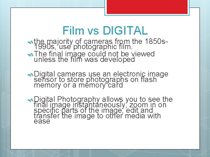  the Film vs DIGITAL majority of cameras from the 1850 s 1990 s,
