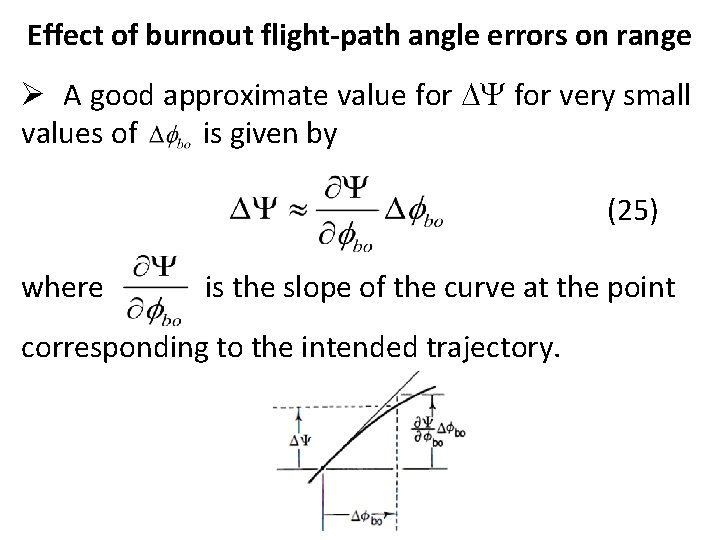 Effect of burnout flight-path angle errors on range Ø A good approximate value for