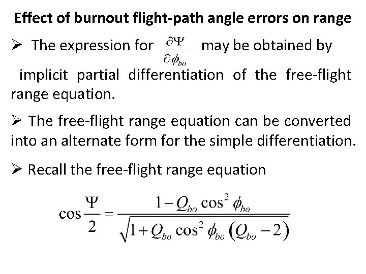 Effect of burnout flight-path angle errors on range Ø The expression for may be