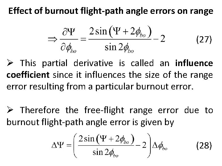 Effect of burnout flight-path angle errors on range (27) Ø This partial derivative is