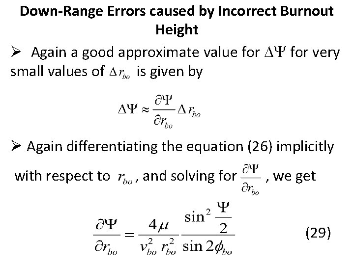 Down-Range Errors caused by Incorrect Burnout Height Ø Again a good approximate value for