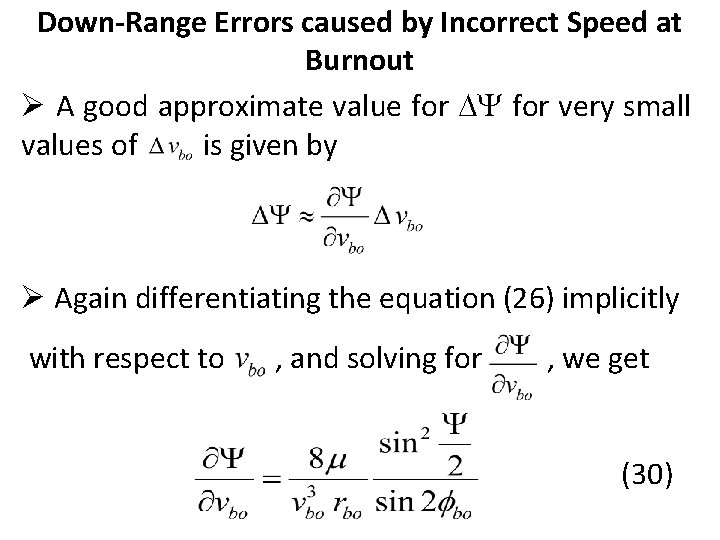 Down-Range Errors caused by Incorrect Speed at Burnout Ø A good approximate value for