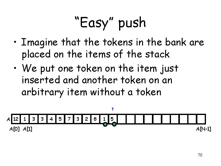 “Easy” push • Imagine that the tokens in the bank are placed on the