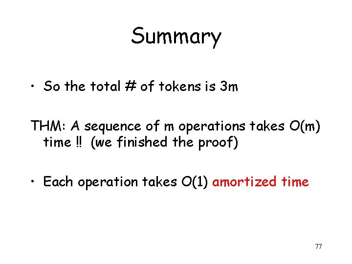 Summary • So the total # of tokens is 3 m THM: A sequence