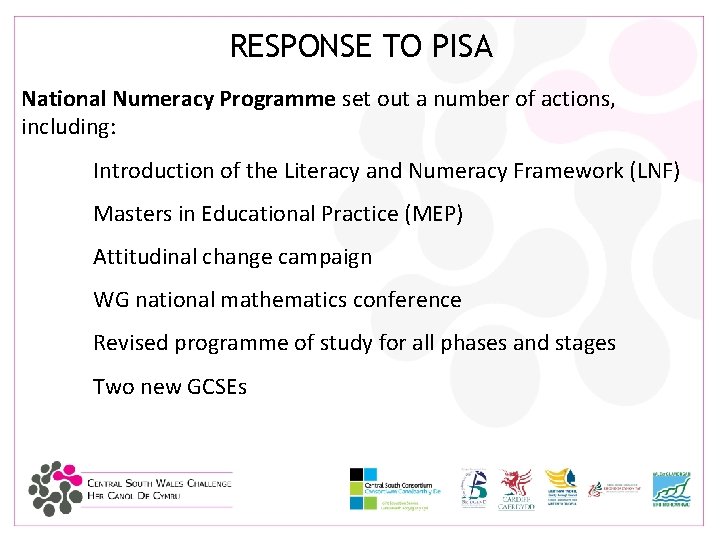 RESPONSE TO PISA National Numeracy Programme set out a number of actions, including: Introduction