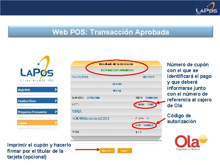 Web POS: Transacción Aprobada Número de cupón con el que se identificará el pago