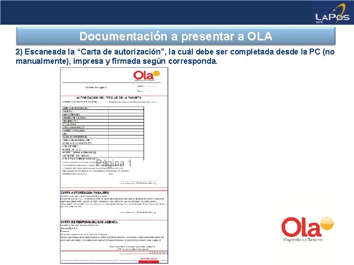 Documentación a presentar a OLA 2) Escaneada la “Carta de autorización”, la cuál debe