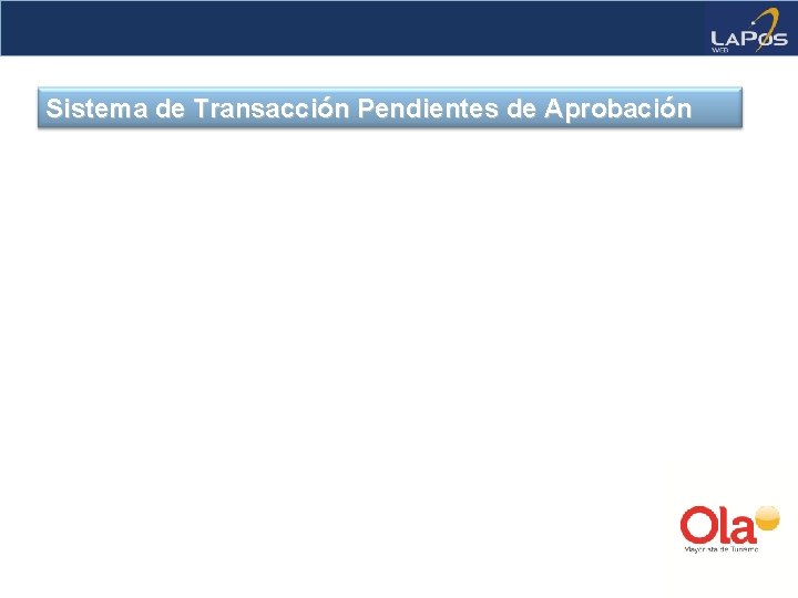 Sistema de Transacción Pendientes de Aprobación 