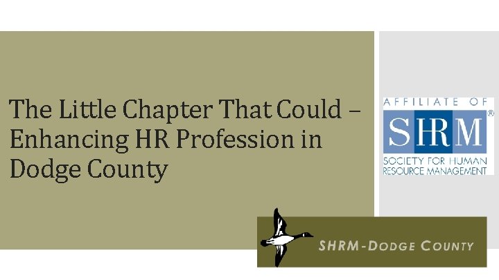 The Little Chapter That Could – Enhancing HR Profession in Dodge County 
