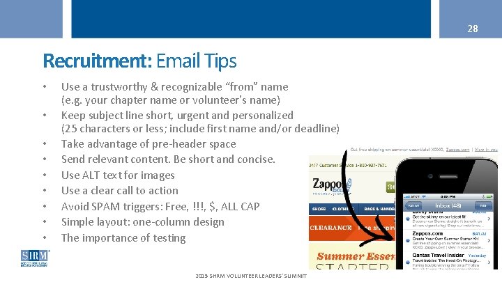 28 Recruitment: Email Tips • • • Use a trustworthy & recognizable “from” name