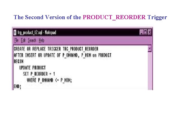The Second Version of the PRODUCT_REORDER Trigger 