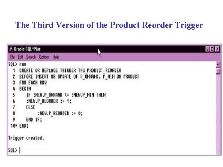 The Third Version of the Product Reorder Trigger 